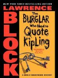 The Burglar Who Liked to Quote Kipling by Lawrence Block