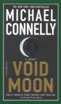 Void Moon by Michael Connelly Void Moon by Michael Connelly
